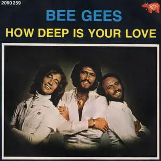 How deep is your Love